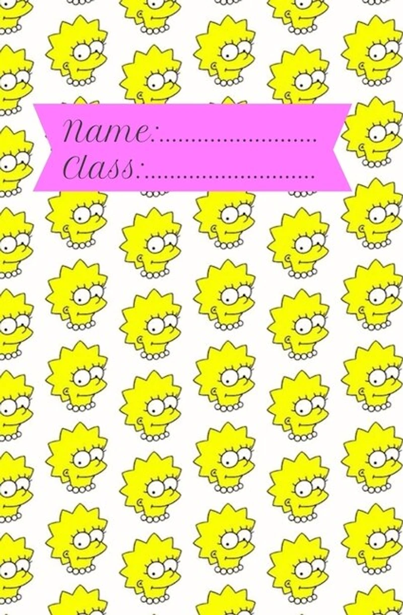 Name/class: Lisa Simpson Notebook