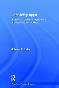 Localizing Apps: A Practical Guide For Translators And Translation Students