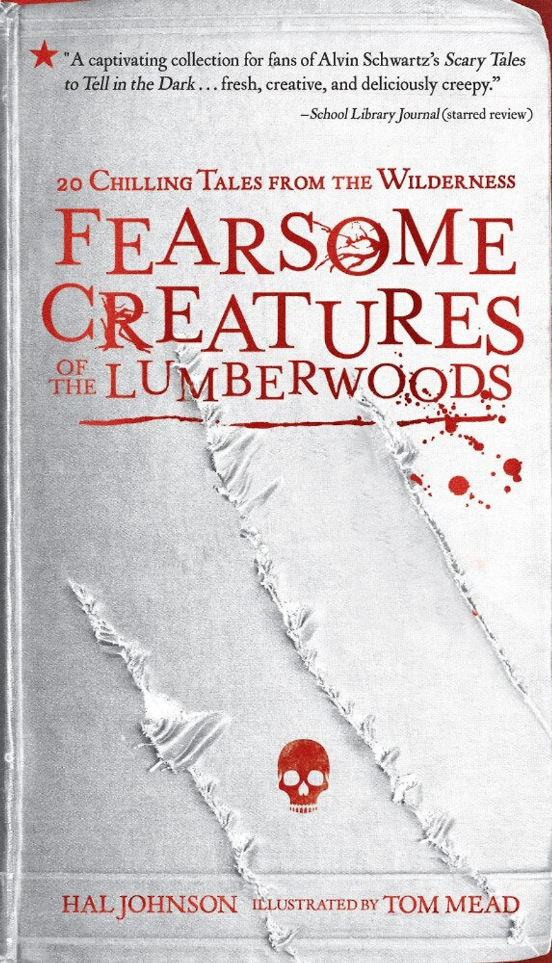 Fearsome Creatures of the Lumberwoods: 20 Chilling Tales from Wilderness