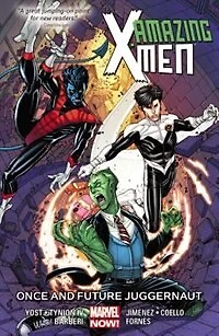 Amazing X-men Volume 3: Once And Future Juggernaut
