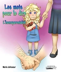 Les mots pour le dire : l'homoparentalité