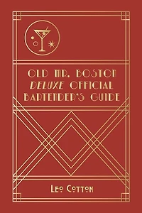 Old Mr. Boston Deluxe Official Bartender's Guide
