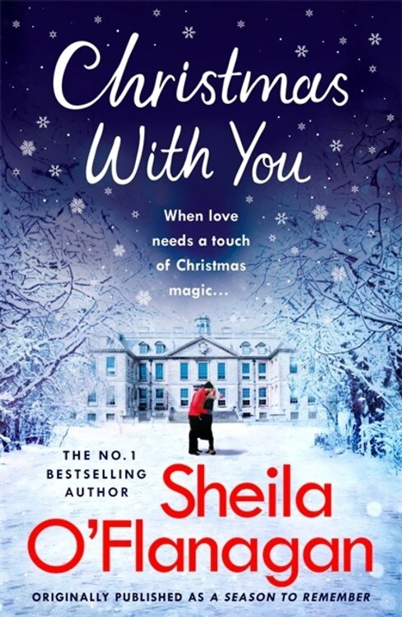 XMAS With YOU: Curl Up For A Feel-good Christmas Treat No. 1 Bestseller Sheila O'flanagan