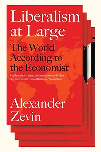Liberalism at Large: the World According to Economist