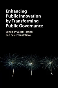 Enhancing Public Innovation by Transforming Governance