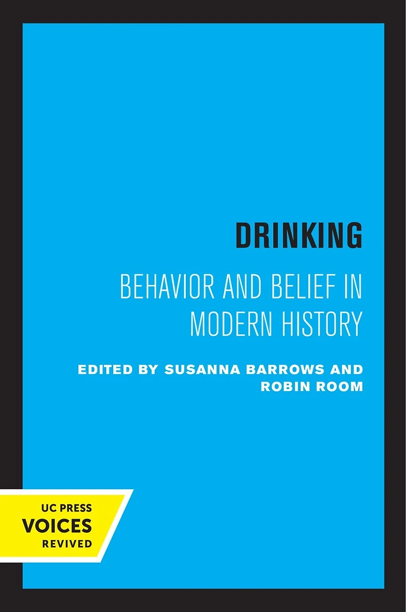 Drinking: Behavior and Belief Modern History