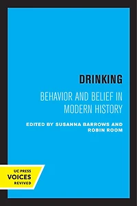 Drinking: Behavior and Belief Modern History