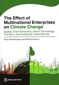 Effect of Multinational Enterprises on Climate Change: Supply Chain Emissions, Green Technology Transfers, and Corpo