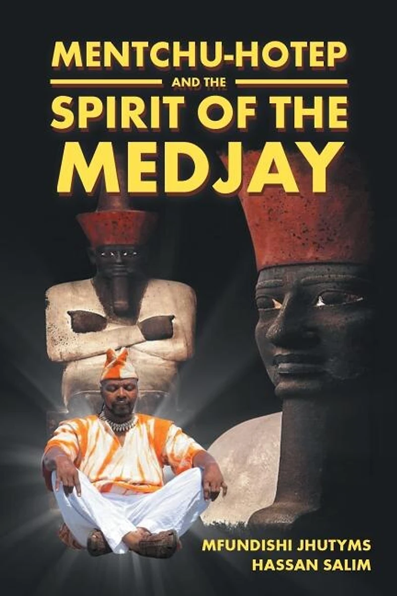 Mentchu-hotep and the Spirit of Medjay