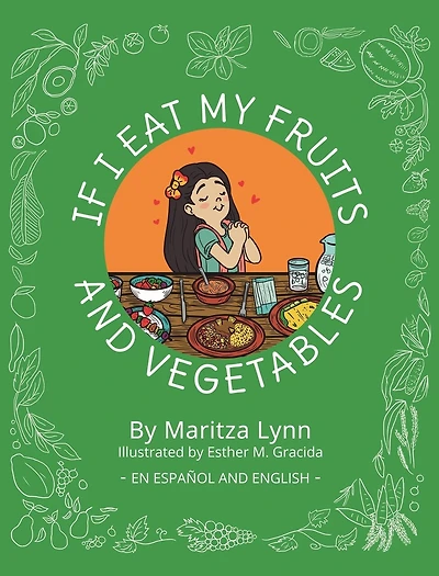 If I eat my fruits and vegetables: Si como mis frutas y verduras