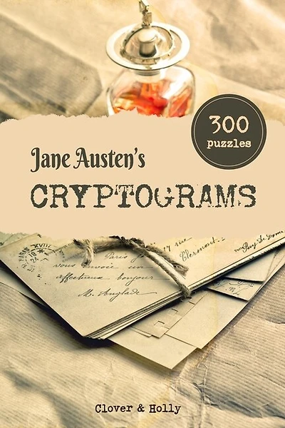 Jane Austen's Cryptograms: 300 Challenging Literary Puzzles in LARGE PRINT with hints