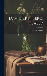 David Erenberg, Healer