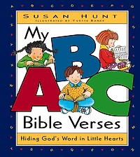 My ABC Bible Verses: Hiding God's Word In Little Hearts