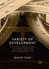 Variety of Development: Chinese Automakers Market Reform and Globalization