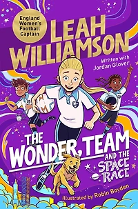 The Wonder Team and Space Race: Leah Williamson's Series, Book Four