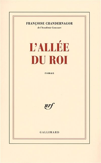 L'allée du roi : souvenirs de Françoise d'Aubigné, marquise de Maintenon, épouse du roi de France: souvenirs de Françoise d'Aubigné, marquise de Maintenon, épouse du roi de France
