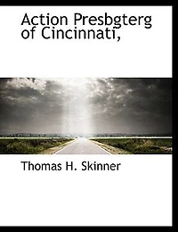 Action Presbgterg of Cincinnati,