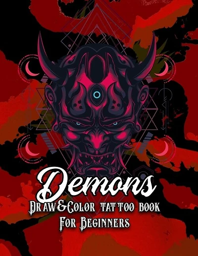 Demons: Draw & Color tattoo book for beginners (Tattoo books)
