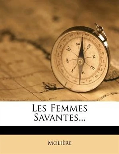 Les Femmes Savantes...