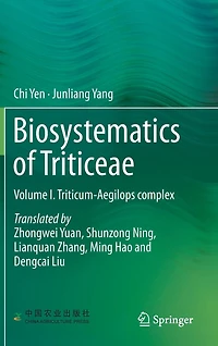 Biosystematics of Triticeae: Volume I. Triticum-Aegilops complex