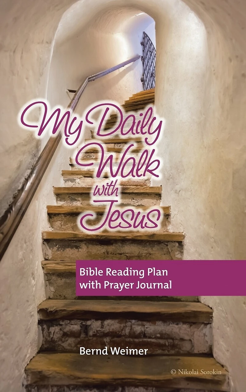My Daily Walk with Jesus: Bible Reading Plan Prayer Journal