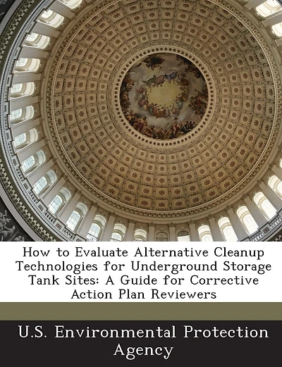 How To Evaluate Alternative Cleanup Technologies For Underground Storage Tank Sites: A Guide For Corrective Action Plan Reviewers
