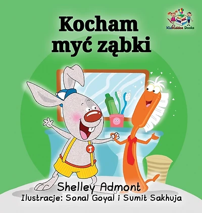 I Love to Brush My Teeth (Polish language): Polish children's Book