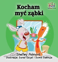 I Love to Brush My Teeth (Polish language): Polish children's Book
