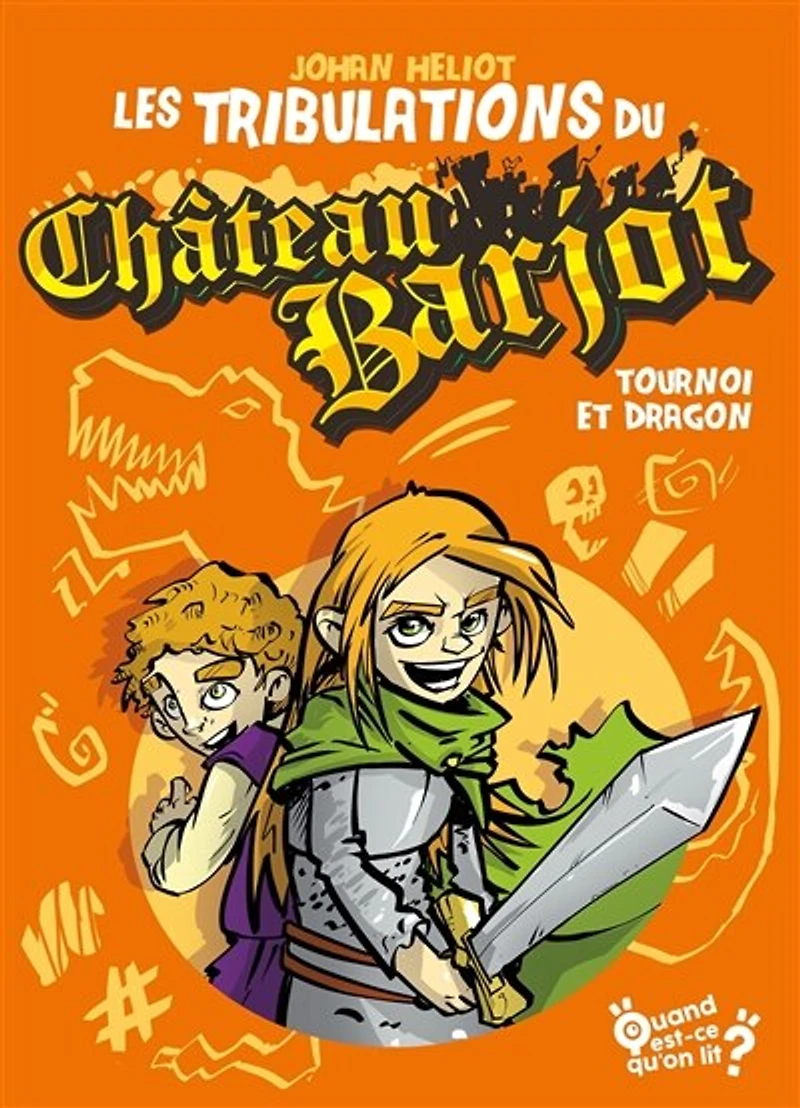 Les tribulations du château Barjot: tournoi et dragon