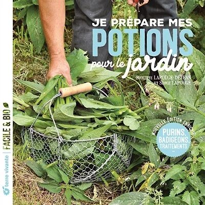 Je prépare mes potions pour le jardin: purins, badigeons, traitements...