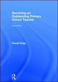 Becoming an Outstanding Primary School Teacher: a journey, not destination