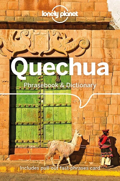 Lonely Planet Quechua Phrasebook & Dictionary 5 5th Ed.