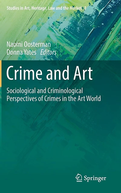 Crime And Art: Sociological Criminological Perspectives Of Crimes The Art World