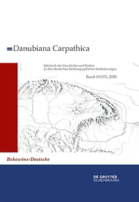 2020: Bukowina-Deutsche. Erfindungen, Erfahrungen und Erzählungen einer (imaginierten) Gemeinschaft seit 1775