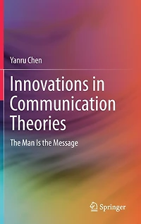Innovations Communication Theories: The Man Is Message