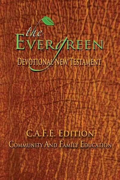 The Evergreen Devotional New Testament: C.A.F.E. Edition