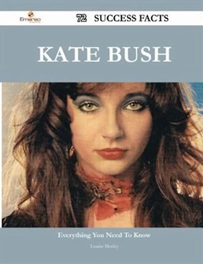 Kate Bush 72 Success Facts - Everything you need to know about Kate Bush