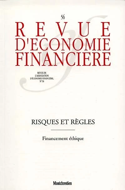 Revue d'économie financière, n°56. Risques et règles : financement éthique: financement éthique