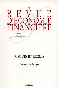 Revue d'économie financière, n°56. Risques et règles : financement éthique: financement éthique