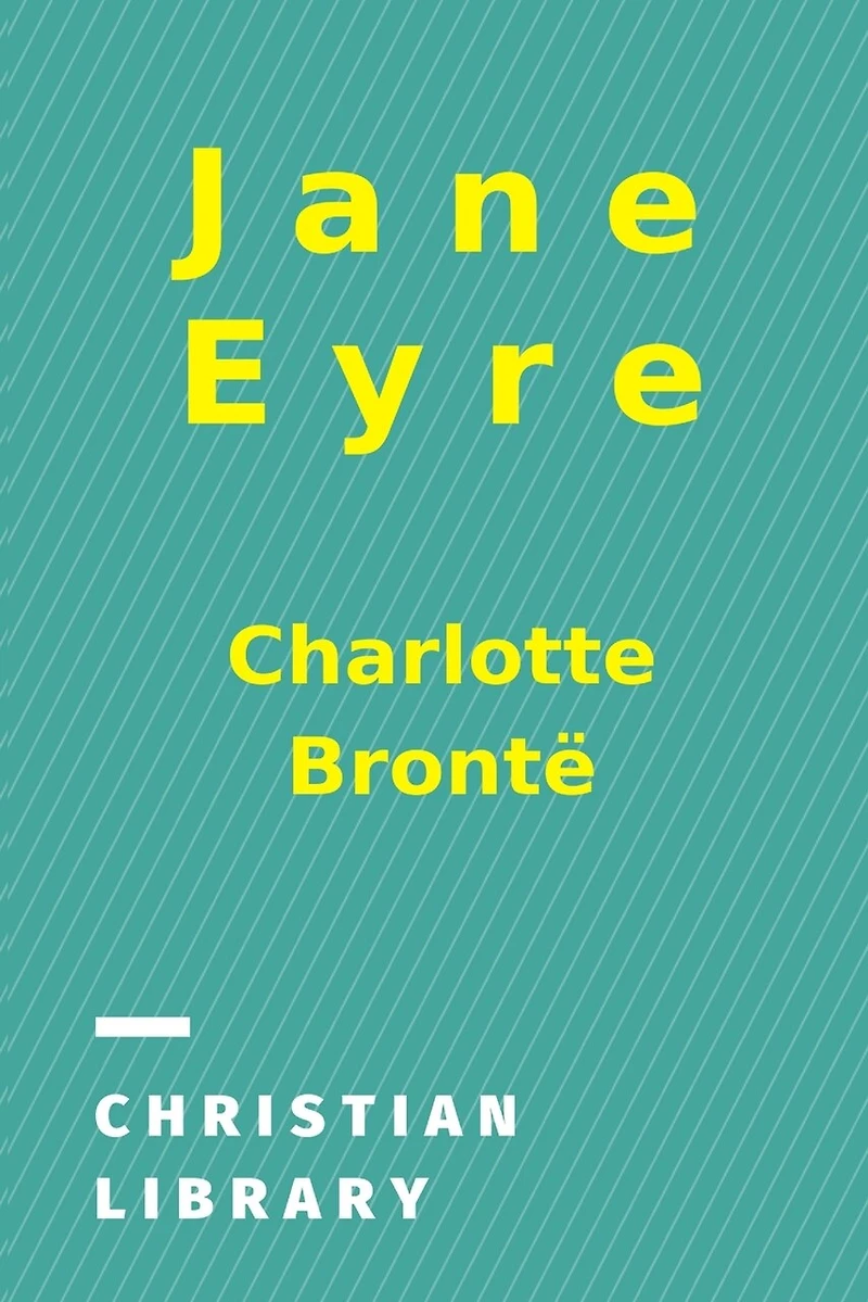 Jane Eyre: An Autobiography