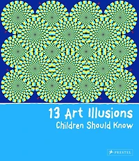 13 Art Illusions Children Should Know