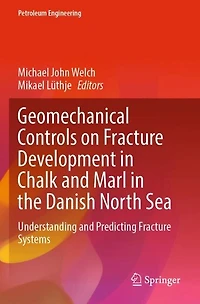 Geomechanical Controls on Fracture Development in Chalk and Marl in the Danish North Sea: Understanding and Predicting Fracture Systems