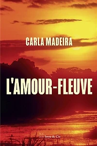 L' amour-fleuve