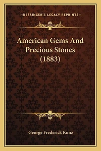 American Gems And Precious Stones (1883)