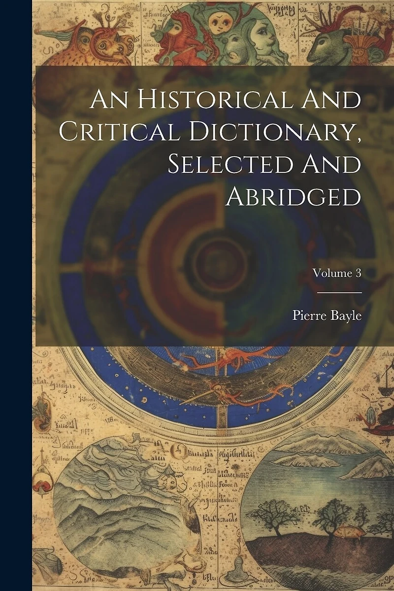 An Historical And Critical Dictionary