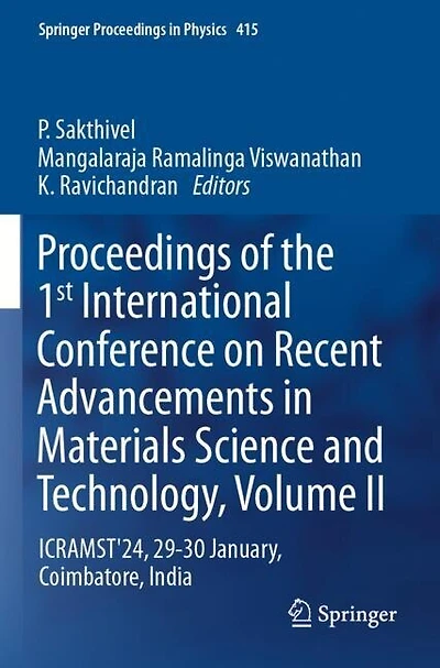 Proceedings of the 1st International Conference on Recent Advancements in Materials Science and Technology, Volume II: ICRAMST'24, 29-30 January, Coimbatore, India