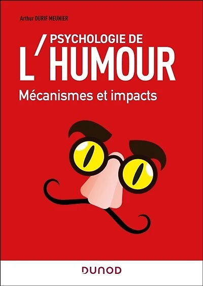 Psychologie de l'humour: Mécanismes et impacts