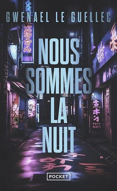 Nous sommes la nuit: thriller