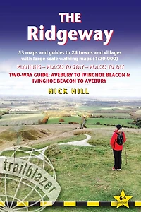 The Ridgeway: Two-way guide with 53 Large-Scale Walking Maps (1:20,000) & Guides to 24 Towns Villages - Planning, Places Stay, Eat