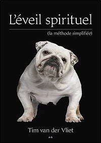 L' éveil spirituel: la méthode simplifiée
